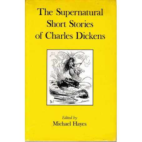 The Supernatural Short Stories of Charles Dickens