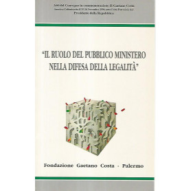 Il ruolo del pubblico ministero nella difesa della legalità