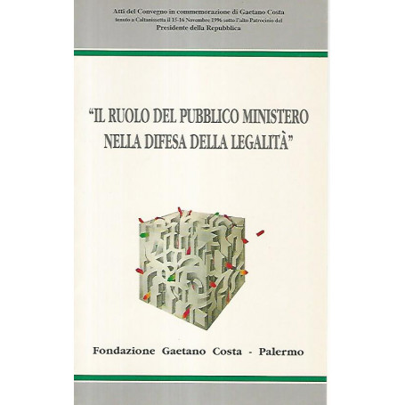 Il ruolo del pubblico ministero nella difesa della legalità