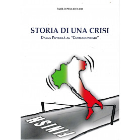 Storia di una crisi. Dalla Povertà al "Comunionismo"