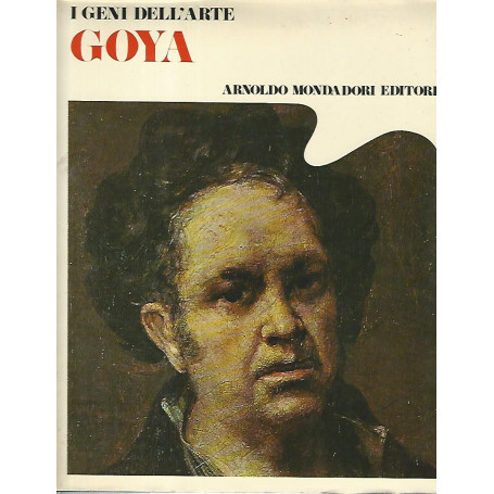 I geni dell'arte. Goya