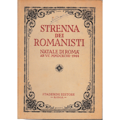 Strenna dei Romanisti. Natale di Roma 1944