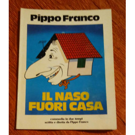 IL NASO FUORI CASA