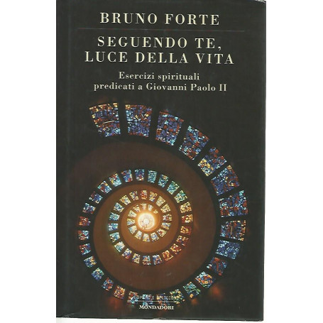 Seguendo te luce della vita