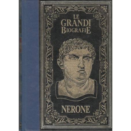 Le Grandi Biografie : Nerone