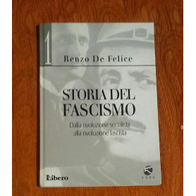 STORIA DEL FASCISMO 1 - DALLA RIVOLUZIONE SOCIALISTA ALLA RIVOLUZIONE FASCISTA