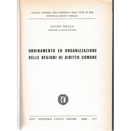 Ordinamento ed organizzazione delle regioni di diritto comune. Parte prima  l'ordinamento