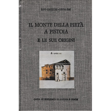 Il Monte della pietà a Pistoia e le sue origini