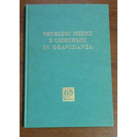 PROBLEMI MEDICI E CHIRURGICI IN GRAVIDANZA