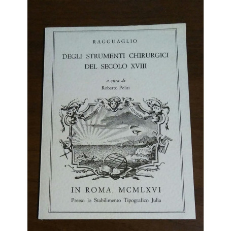 RAGGUAGLIO DEGLI STRUMENTI CHIRURGICI DEL SECOLO XVIII