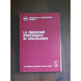 la sindrome ipertensiva in gravidanzaLibrisaggi