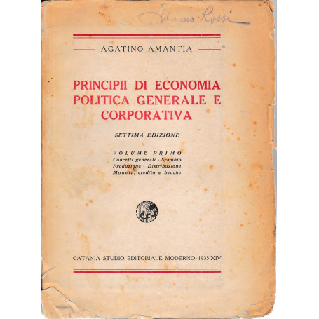 Principii di economia politica generale e corporativa. Vol. 1°