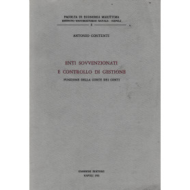 Enti sovvenzionati e controllo di gestione. Funzione della Corte dei Conti.Librisaggi Enti sovvenzionati e controllo di gestione. Funzione della Corte dei Conti.Librisaggi