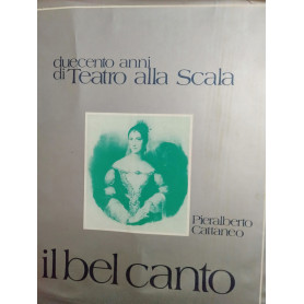 Il bel canto duecento anni di teatro alla scala