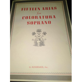 Fifteen arias forum coloratura soprano