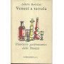 Veneti a tavola. Itinerario gastronomico delle Venezie