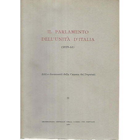 Il parlamento dell'unità d'Italia. II