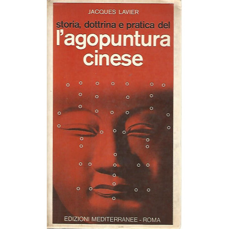 Storia  dottrina e pratica delll'agopuntura cinese