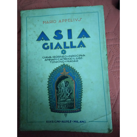 Asia gialla Giava Borneo Indocina Annamaria camboge Laos Tonino macao