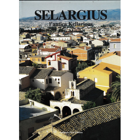 Selargius l'antica Kellarius