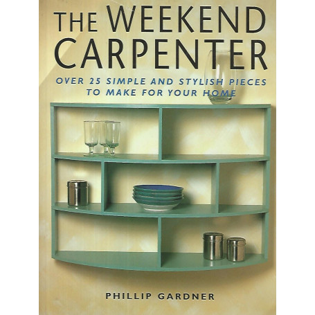 The weekend carpenter