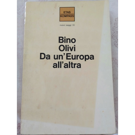 Bino olivi da un un Europa all' altra