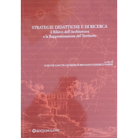 Strategie didattiche e di ricerca. Il Rilievo dell'Architettura e la Rappresentazione del Territorio