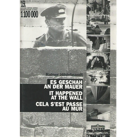Es gerschah an der maure. It happened at the wall. Cela s'est passe au mur
