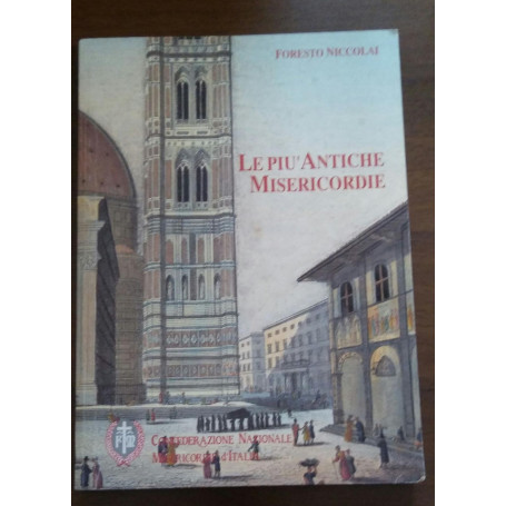 LE PIU ANTICHE MISERICORDIE D'ITALIA 1244-1899