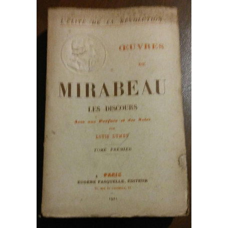 CEUVRES DE MIRABEAU LES DISCOURS AVEC UNE PREFACE ET DES NOTES