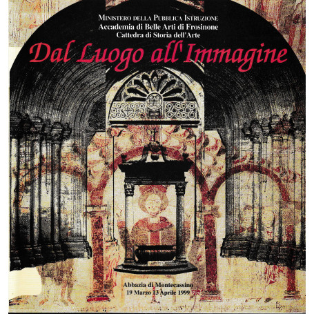 Dal Luogo all'Immagine. Libri d'artista
