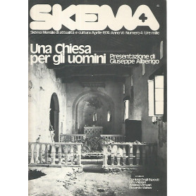 Skema. Una chiesa per gli uomini. Aprile 1974. Anno VI. Numero 4