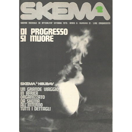 Skema. Di progresso si muore. Ottobre 1970. Anno II. Numero 12