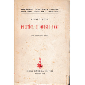 Politica di questi anni. Pubblicazioni a cura dell'ist. Luigi Sturzo