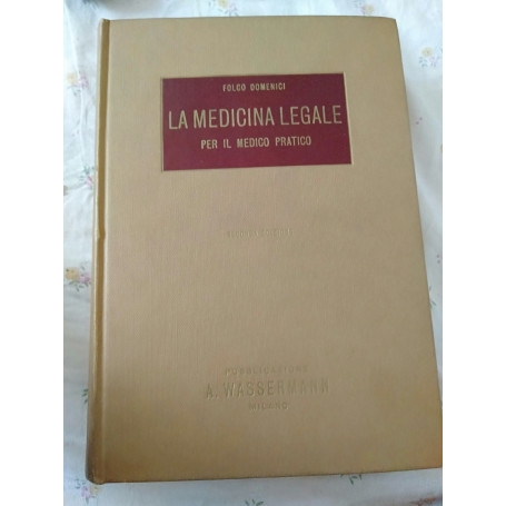 La medicina legale per il medico pratico seconda edizione