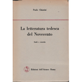 La letteratura tedesca del Novecento. Studi e ricerche