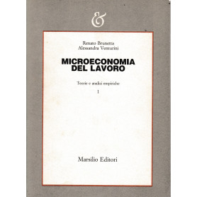 Microeconomia del lavoro. Teorie e analisi empiriche