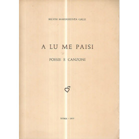 A lu me paisi. Poesie e canzoni