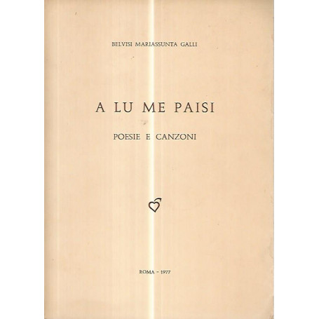 A lu me paisi. Poesie e canzoni