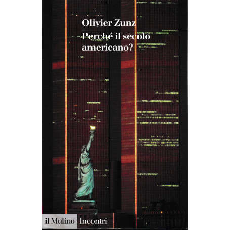 Perché il secolo americano?