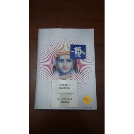 La speranza indiana. Storie di uomini  città e denaro dalla più grande democrazia del mondo