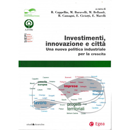 Investimenti  innovazione e città. Una nuova politica industriale per la crescita