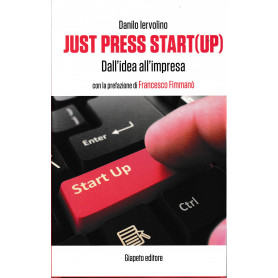 Just press start(up). Dall'idea all'impresa