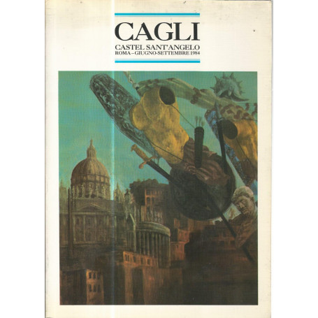 Cagli. Dal primordio all'archetipo. Dipinti-sculture-disegni- anni 20/70
