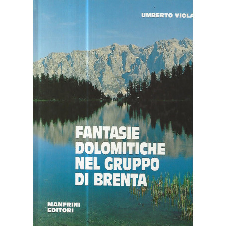 Fantasie dolomitiche nel gruppo di Brenta