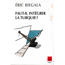 Faut-il intégrer la Turquie?Librisaggi Faut-il intégrer la Turquie?Librisaggi