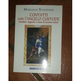 Contatti con l'angelo custode. Aneddoti