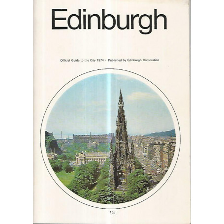 Edinburgh. Official guide to the city 1974