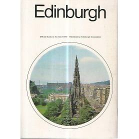 Edinburgh. Official guide to the city 1974