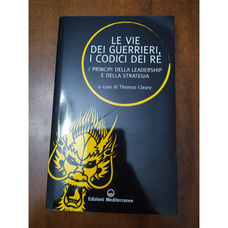 Le Vie dei Guerrieri  i Codici dei Re